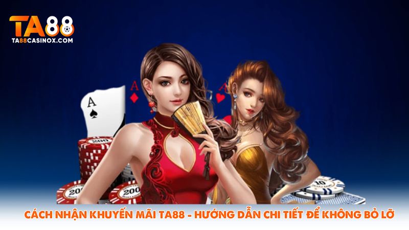 Cách Nhận Khuyến Mãi Ta88