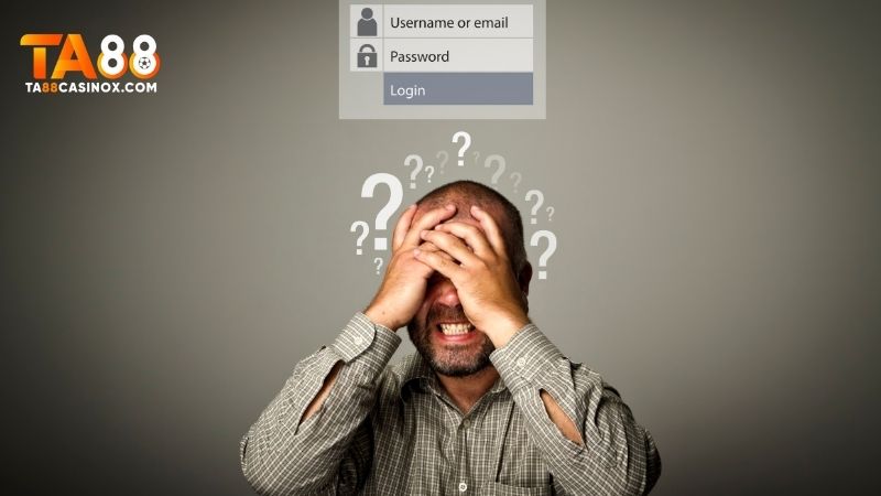 Quên mật khẩu dẫn đến không thể đăng nhập