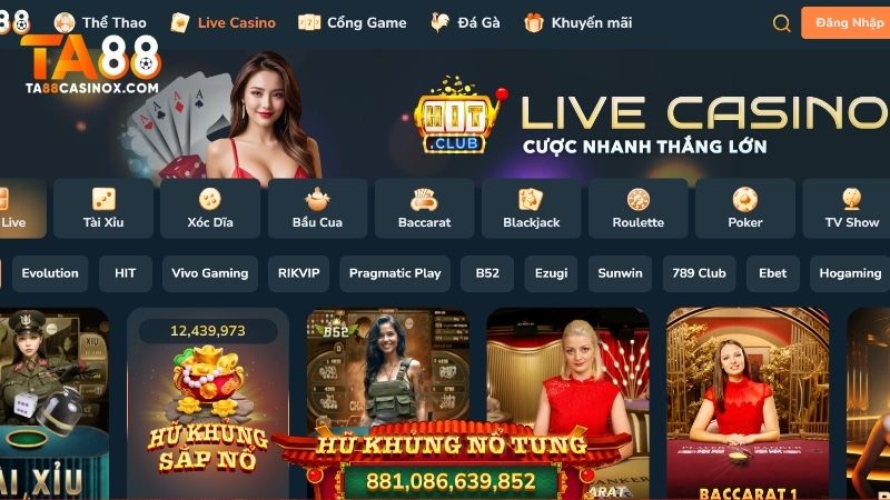 Sảnh Live Casino TA88 mang tới hàng loạt siêu phẩm hot hit